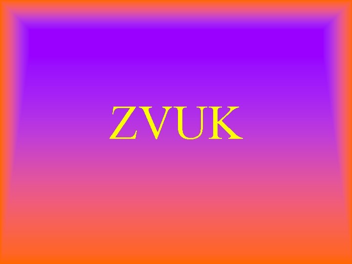 ZVUK 