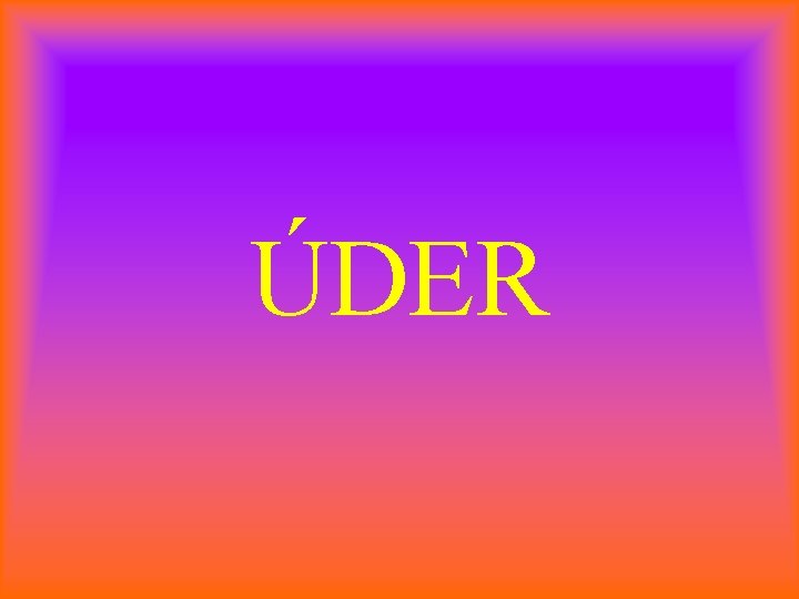 ÚDER 