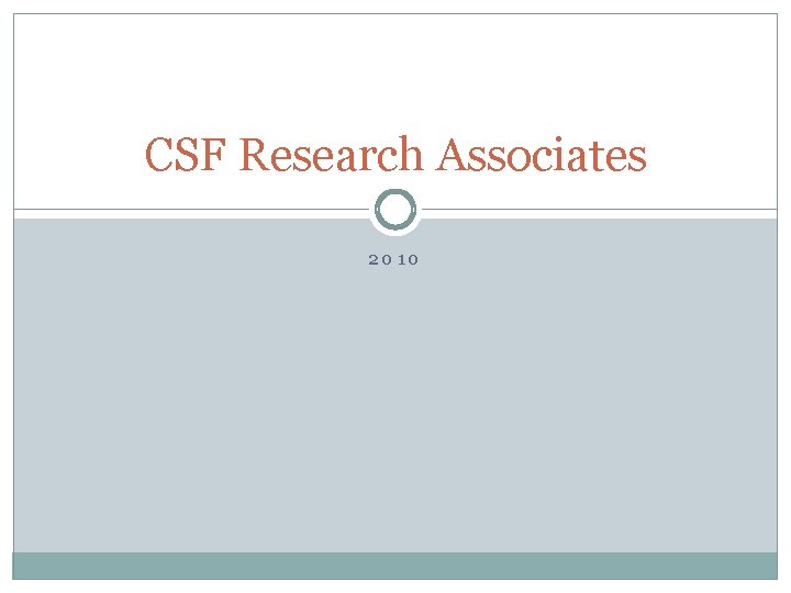 CSF Research Associates 2010 