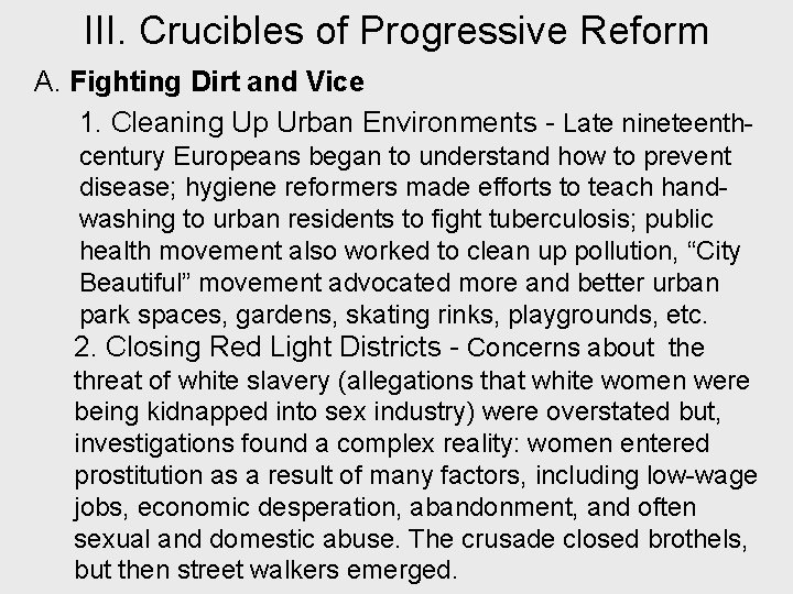 III. Crucibles of Progressive Reform A. Fighting Dirt and Vice 1. Cleaning Up Urban