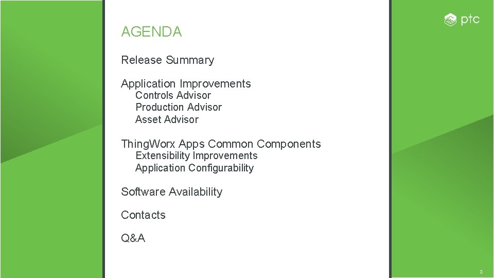 AGENDA Release Summary Application Improvements Controls Advisor Production Advisor Asset Advisor Thing. Worx Apps