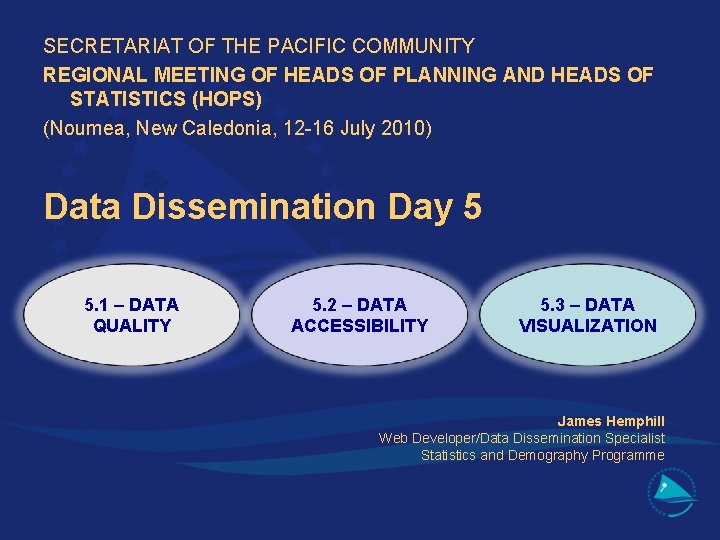 SECRETARIAT OF THE PACIFIC COMMUNITY REGIONAL MEETING OF HEADS OF PLANNING AND HEADS OF