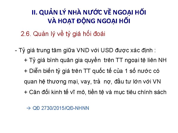 II. QUẢN LÝ NHÀ NƯỚC VỀ NGOẠI HỐI VÀ HOẠT ĐỘNG NGOẠI HỐI 2.