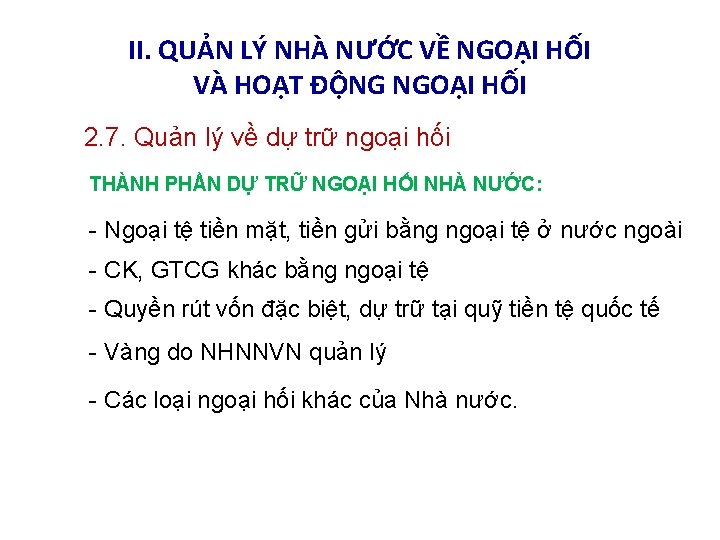 II. QUẢN LÝ NHÀ NƯỚC VỀ NGOẠI HỐI VÀ HOẠT ĐỘNG NGOẠI HỐI 2.