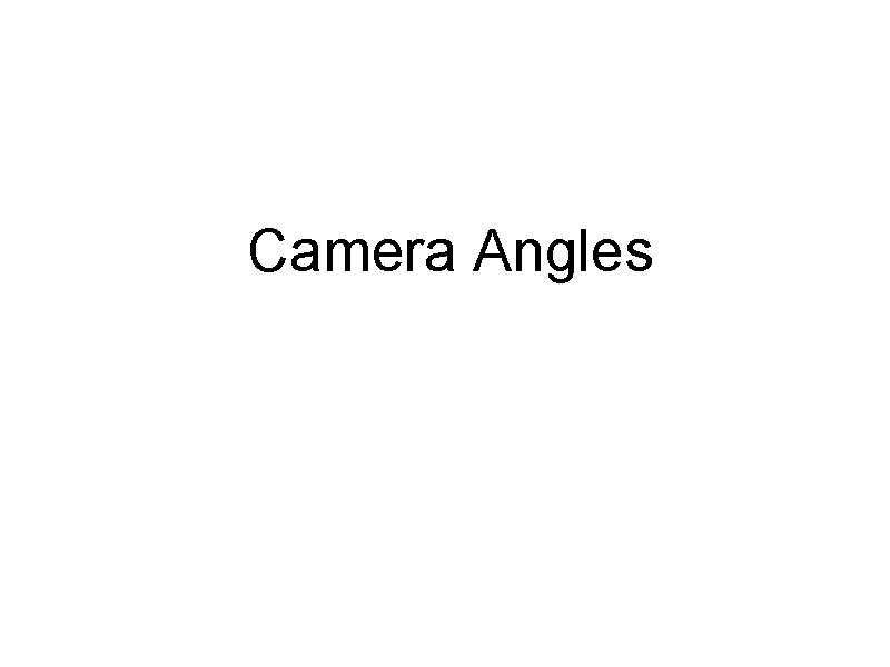 Camera Shots Angles http www mediaknowall comcamangles html