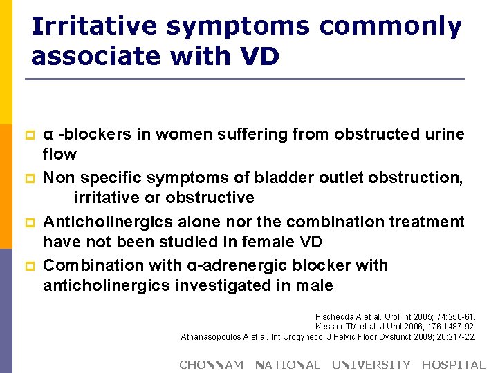 Irritative symptoms commonly associate with VD p p α -blockers in women suffering from