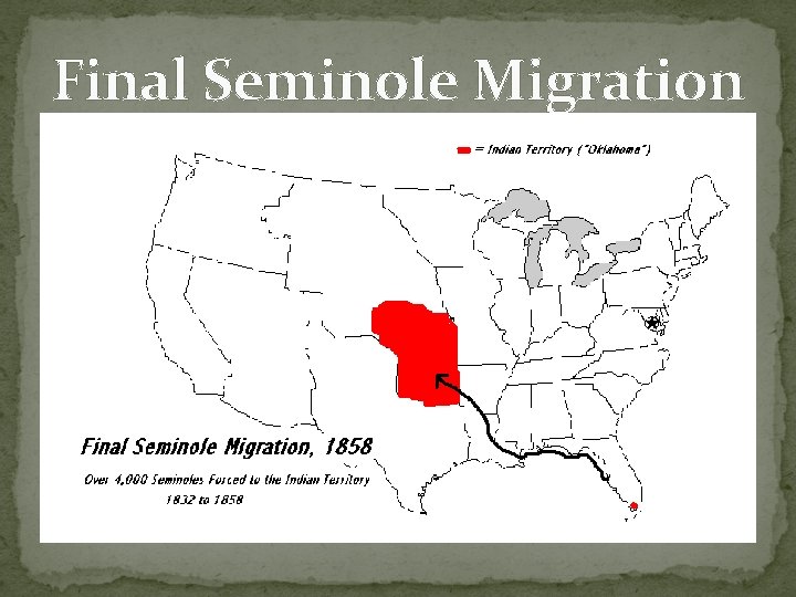 Final Seminole Migration Final Seminole Migration