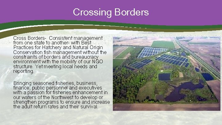 Crossing Borders Cross Borders- Consistent management from one state to another- with Best Practices