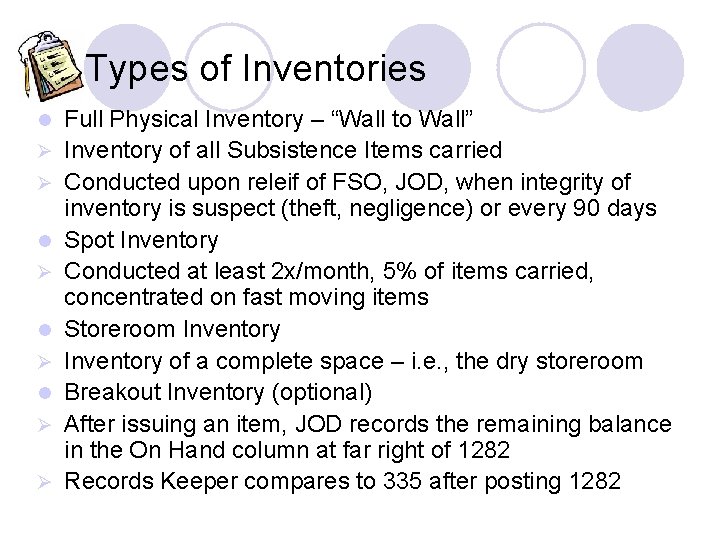 Types of Inventories l Ø Ø l Ø l Ø Ø Full Physical Inventory Types of Inventories l Ø Ø l Ø l Ø Ø Full Physical Inventory