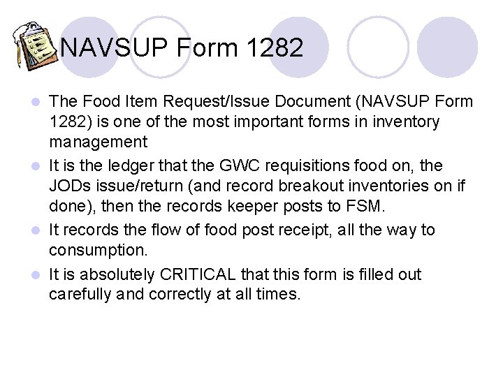 NAVSUP Form 1282 The Food Item Request/Issue Document (NAVSUP Form 1282) is one of NAVSUP Form 1282 The Food Item Request/Issue Document (NAVSUP Form 1282) is one of
