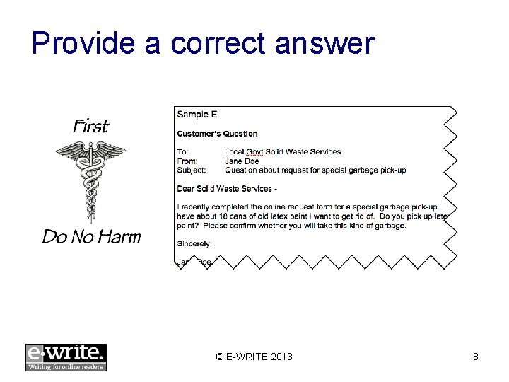 Provide a correct answer © E-WRITE 2013 8 