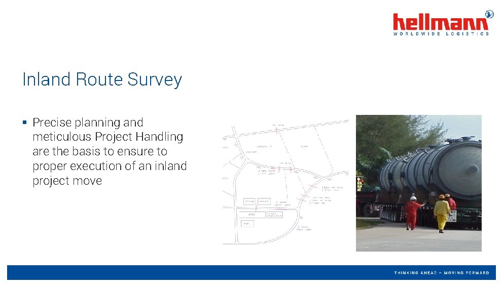 Inland Route Survey § Precise planning and meticulous Project Handling are the basis to