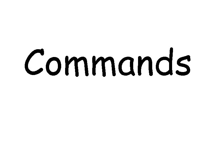 Commands 