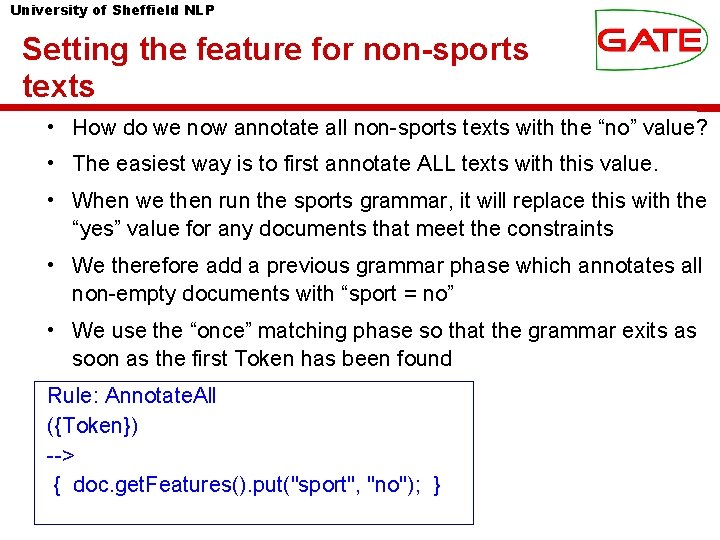 University of Sheffield NLP Setting the feature for non-sports texts • How do we