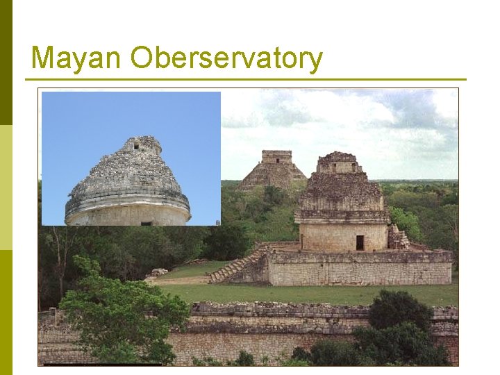 Mayan Oberservatory 