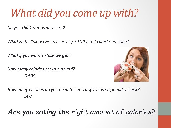 What did you come up with? Do you think that is accurate? What is