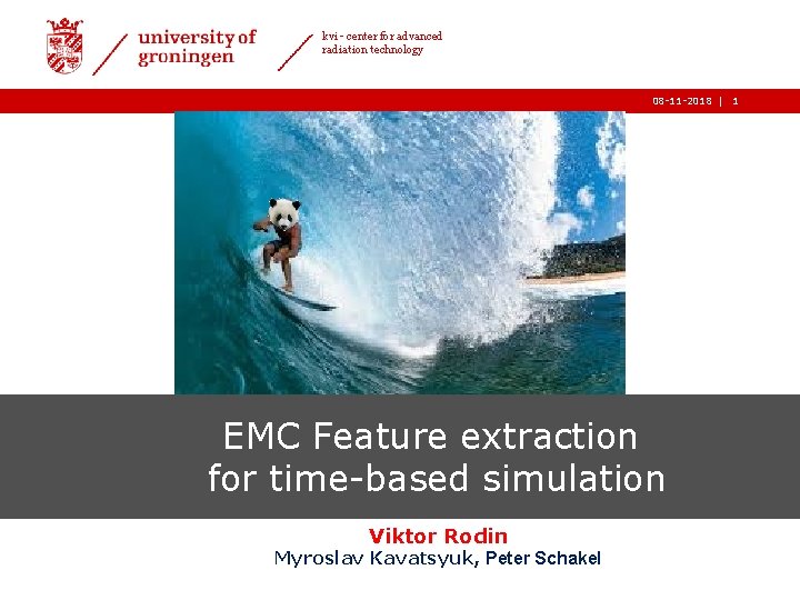 kvi - center for advanced radiation technology 08 -11 -2018 | EMC Feature extraction