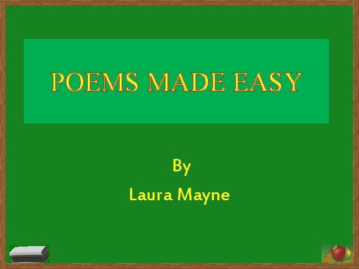 POEMS MADE EASY By Laura Mayne 