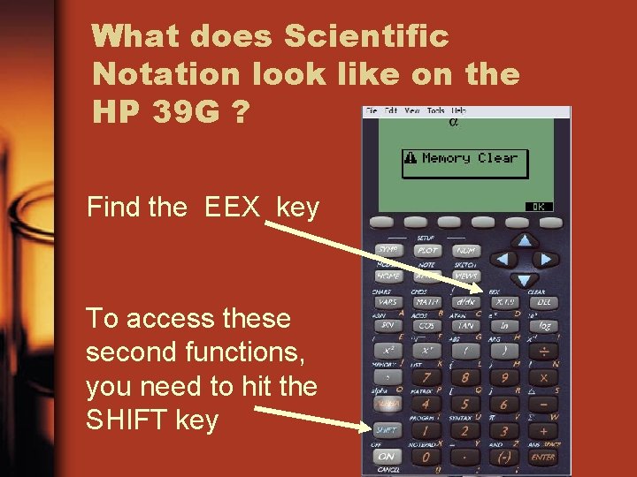 What does Scientific Notation look like on the HP 39 G ? Find the