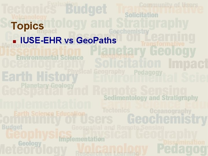 Topics n IUSE-EHR vs Geo. Paths 