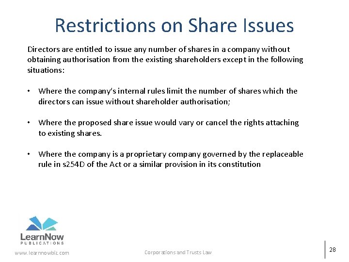 Restrictions on Share Issues Directors are entitled to issue any number of shares in