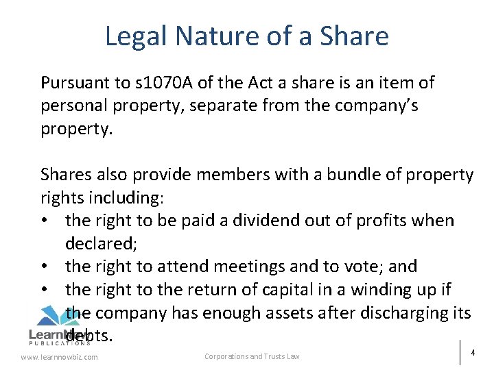 Legal Nature of a Share Pursuant to s 1070 A of the Act a