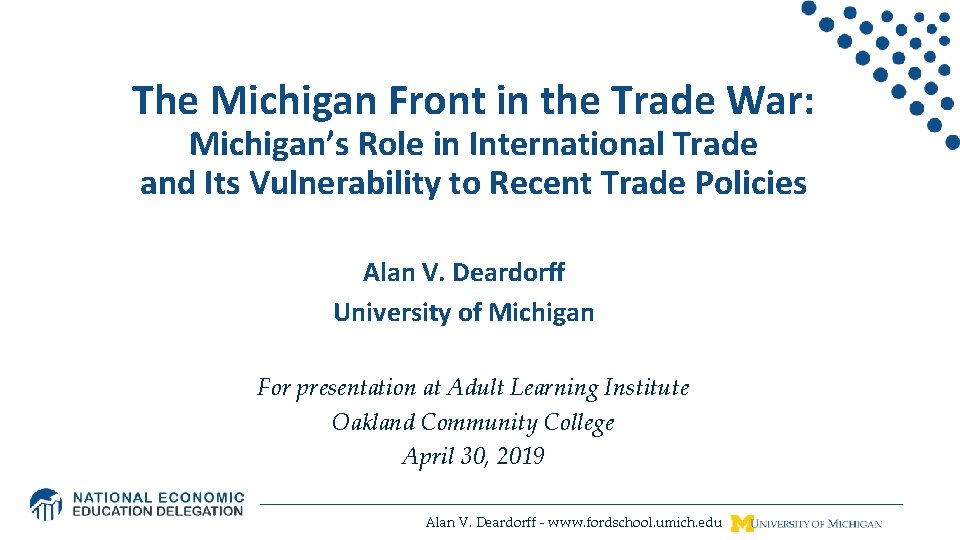 The Michigan Front in the Trade War: Michigan’s Role in International Trade and Its