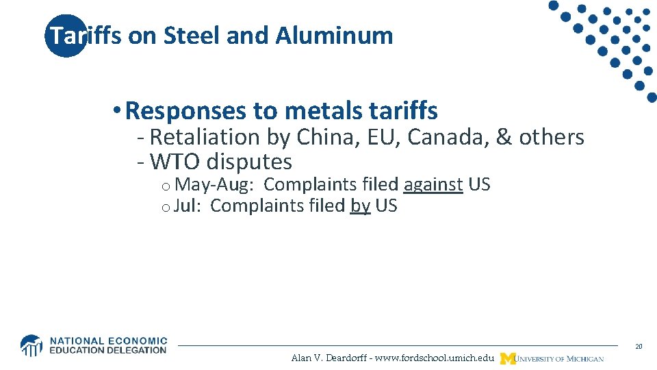 Tariffs on Steel and Aluminum • Responses to metals tariffs - Retaliation by China,