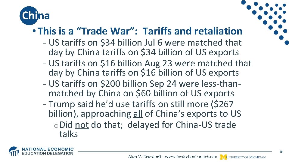 China • This is a “Trade War”: Tariffs and retaliation - US tariffs on