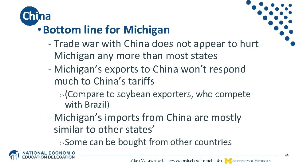 China • Bottom line for Michigan - Trade war with China does not appear