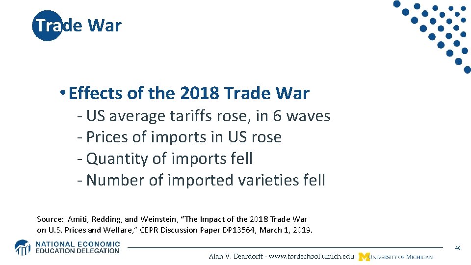 Trade War • Effects of the 2018 Trade War - US average tariffs rose,