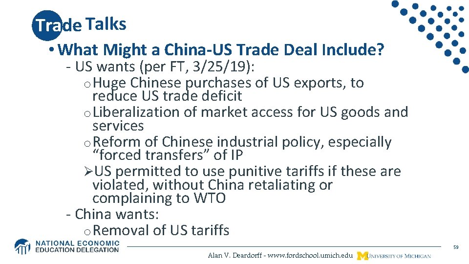Trade Talks War • What Might a China-US Trade Deal Include? - US wants
