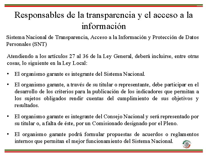 Responsables de la transparencia y el acceso a la información Sistema Nacional de Transparencia,