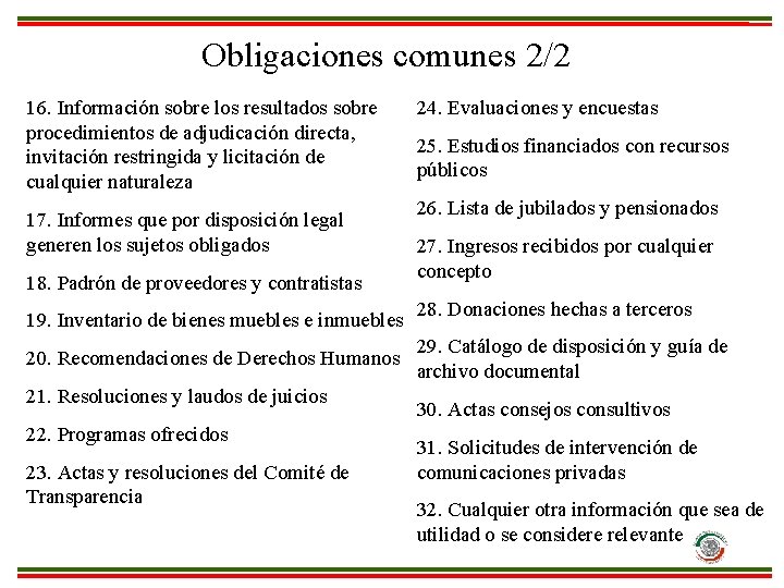 Obligaciones comunes 2/2 16. Información sobre los resultados sobre procedimientos de adjudicación directa, invitación