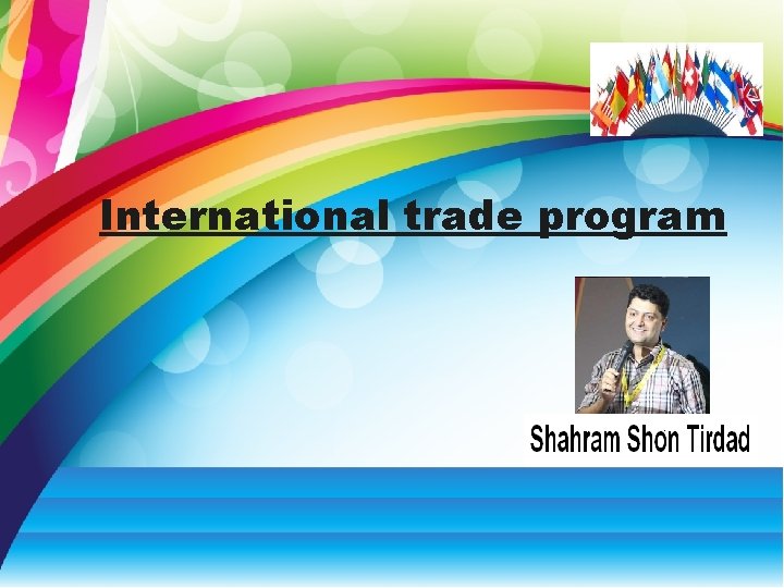Trade Programme International trade program Chinese Foreigners Economic situations Cultural