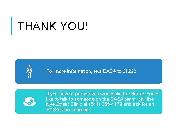 THANK YOU! For more information, text EASA to 61222 If you have a person THANK YOU! For more information, text EASA to 61222 If you have a person