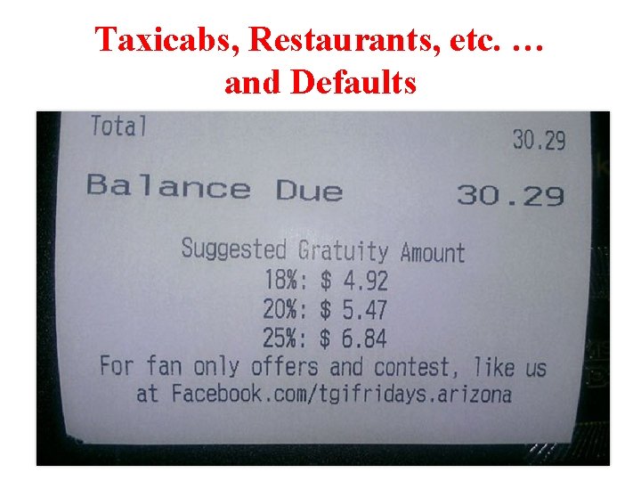 Taxicabs, Restaurants, etc. … and Defaults 