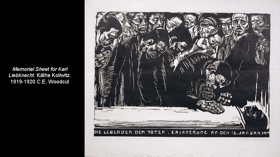 Memorial Sheet for Karl Liebknecht. Käthe Kollwitz. 1919 -1920 C. E. Woodcut 