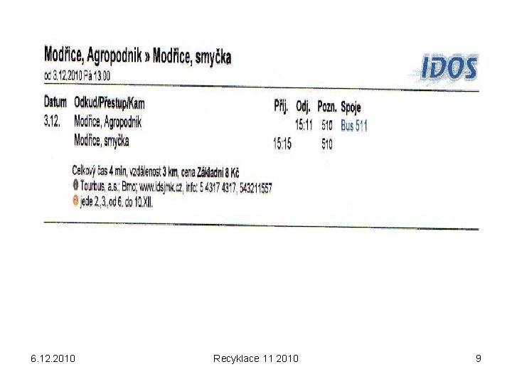 6. 12. 2010 Recyklace 11 2010 9 
