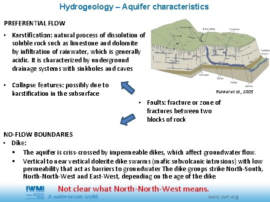 Hydrogeology – Aquifer characteristics PREFERENTIAL FLOW • Karstification: natural process of dissolution of soluble Hydrogeology – Aquifer characteristics PREFERENTIAL FLOW • Karstification: natural process of dissolution of soluble