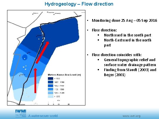 Hydrogeology – Flow direction • Monitoring done 25 Aug – 05 Sep 2016 • Hydrogeology – Flow direction • Monitoring done 25 Aug – 05 Sep 2016 •