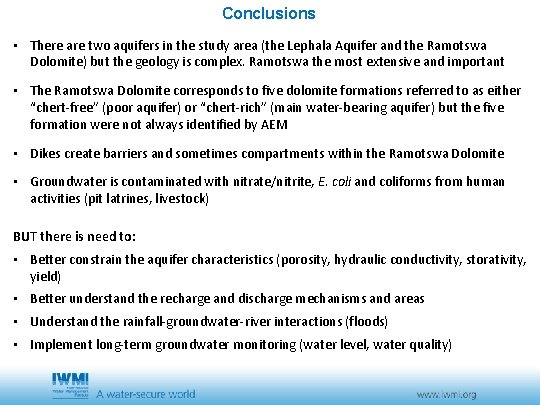 Conclusions • There are two aquifers in the study area (the Lephala Aquifer and Conclusions • There are two aquifers in the study area (the Lephala Aquifer and