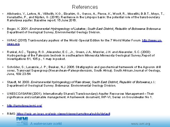 References • Altchenko, Y. , Lefore, N. , Villholth, K. G. , Ebrahim, G. References • Altchenko, Y. , Lefore, N. , Villholth, K. G. , Ebrahim, G.