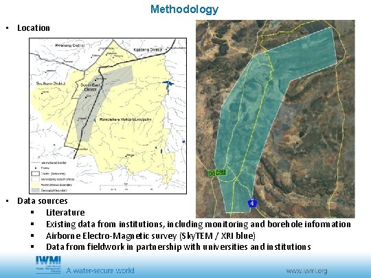 Methodology • Location • Data sources § Literature § Existing data from institutions, including Methodology • Location • Data sources § Literature § Existing data from institutions, including