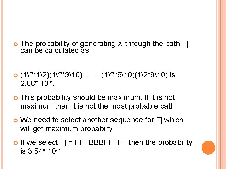  The probability of generating X through the path ∏ can be calculated as