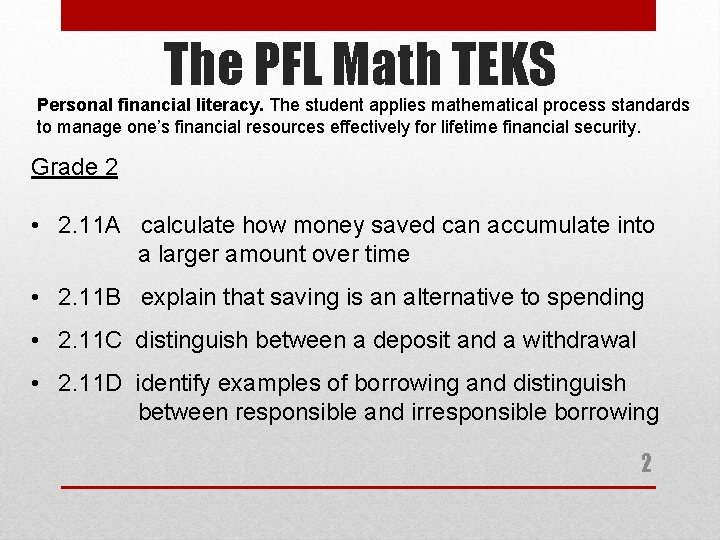 The PFL Math TEKS Personal financial literacy. The student applies mathematical process standards to