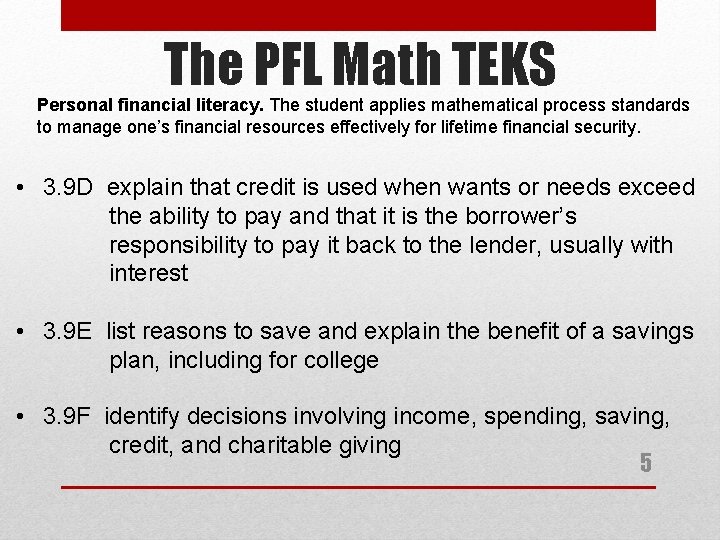 The PFL Math TEKS Personal financial literacy. The student applies mathematical process standards to