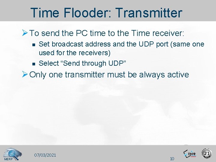 Time Flooder: Transmitter Ø To send the PC time to the Time receiver: n