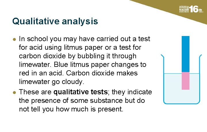 Qualitative analysis l l In school you may have carried out a test for