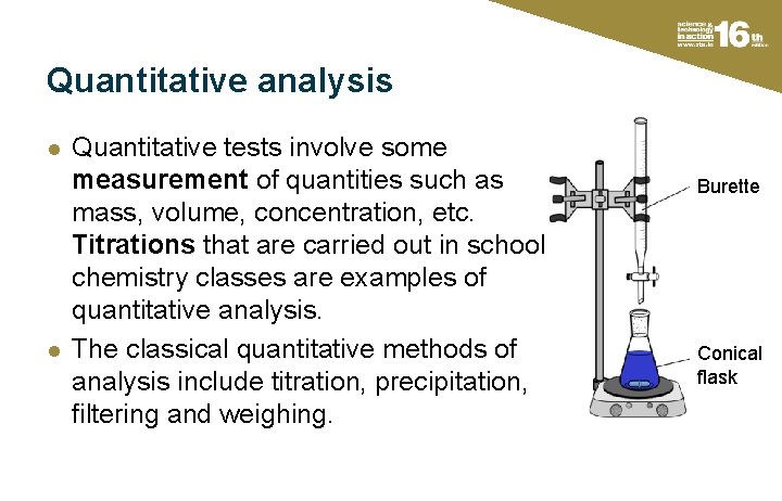 Quantitative analysis l l Quantitative tests involve some measurement of quantities such as mass,